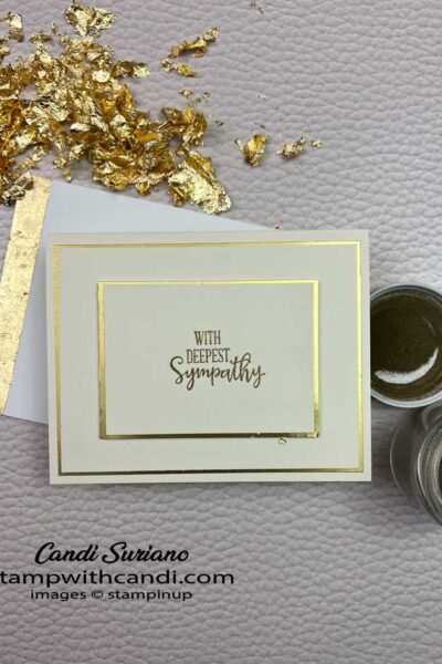 "Gold Sympathy Flat, Candi Suriano, Stampin' Up!"